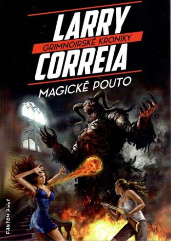 Magické pouto - Larry Correia