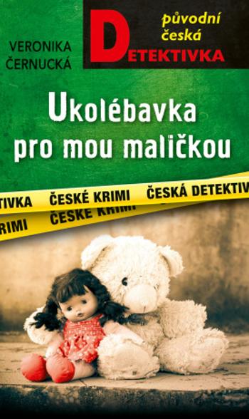 Ukolébavka pro mou maličkou - Veronika Černucká - e-kniha