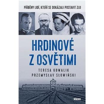 Hrdinové z Osvětimi (978-80-7433-354-5)