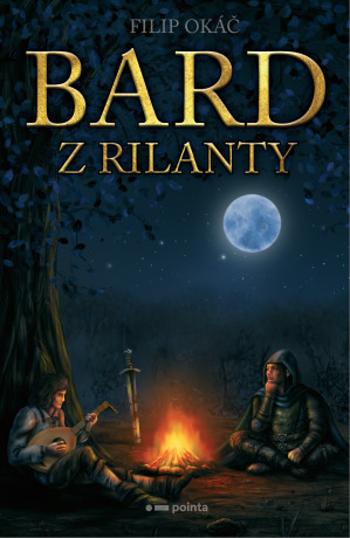 Bard z Rilanty - Filip Okáč - e-kniha