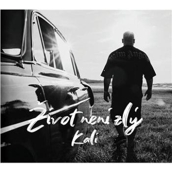 Kali: Život není zlý - CD (2114015-2)