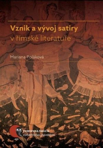 Vznik a vývoj satiry v římské literatuře - Mariana Poláková