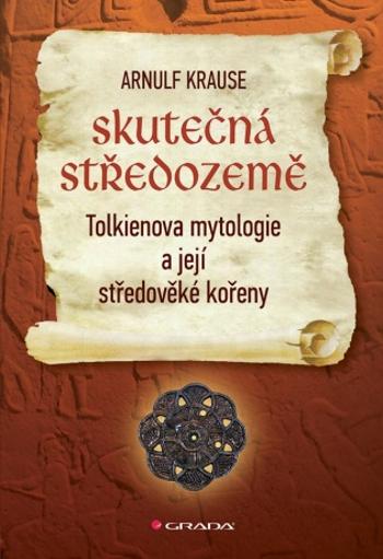 Skutečná Středozemě - Krause Arnulf - e-kniha