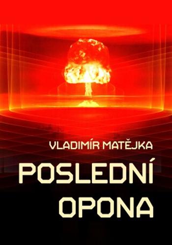 Poslední opona - Vladimír Matějka - e-kniha