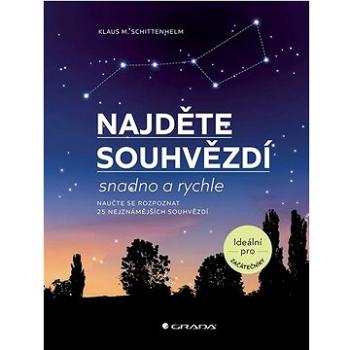 Najděte souhvězdí: snadno a rychle (978-80-271-3825-8)