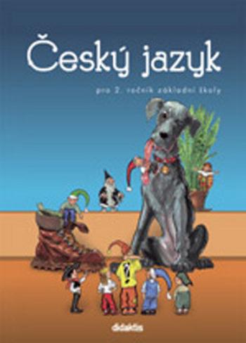 Český jazyk pro 2. ročník základní školy - Mária Tarábková, Hana Burianová, Ludmila Jízdná