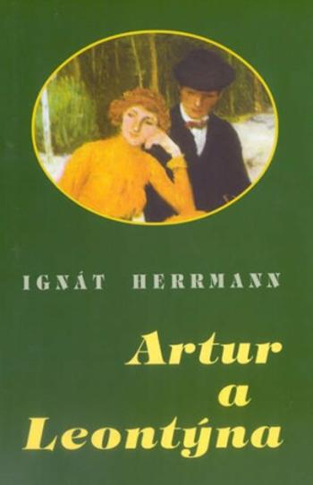 Artur a Leontýna - Ignát Herrmann