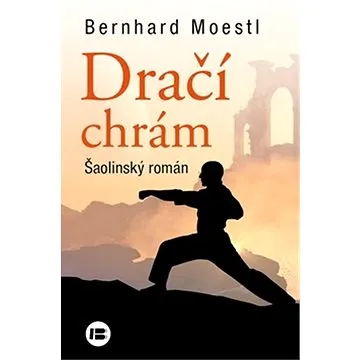 Dračí chrám: Šaolinský román (978-80-7593-398-0)