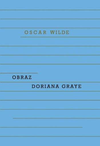 Obraz Doriana Graye - Oscar Wilde