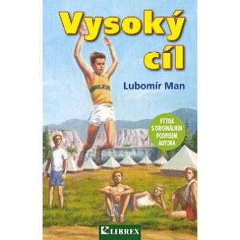 Vysoký cíl (978-80-7228-559-4)