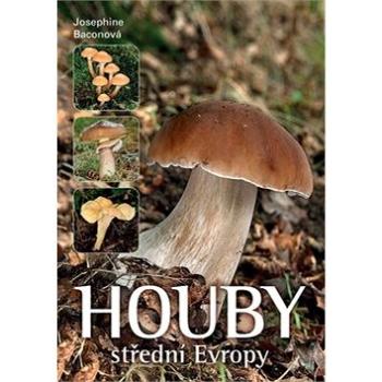 Houby střední Evropy (978-80-7391-998-6)