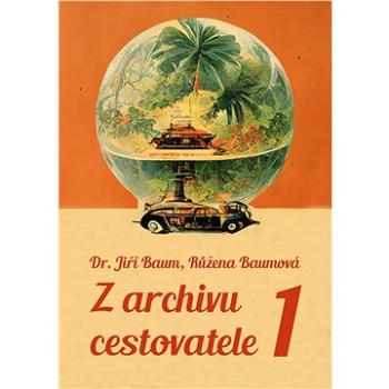 Z archivu cestovatele 1 (999-00-036-2286-0)