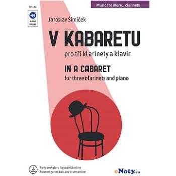 V kabaretu + Audio Online / tři klarinety a klavír (+ online party pro kytary, basu, bicí) (BM116)