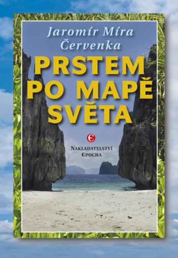 Prstem po mapě světa - Jaromír Míra Červenka - e-kniha