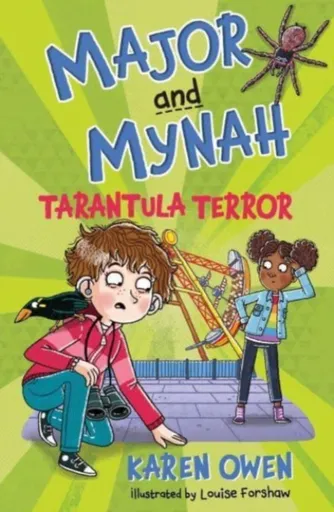 Major and Mynah: Tarantula Terror - Karen Owen