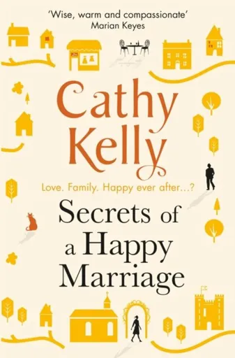 Secrets of a Happy Marriage - Cathy Kelly