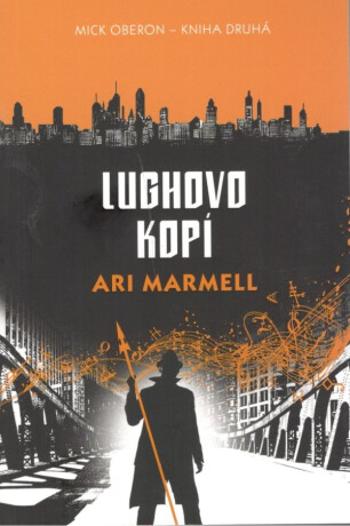 Lughovo kopí - Ari Marmell