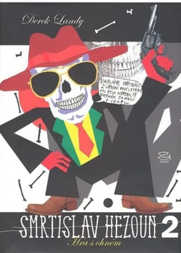 Smrtislav Hezoun II - Hra s ohněm - Derek Landy