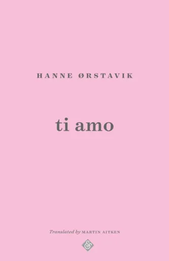 Ti Amo - Hanne Orstavik