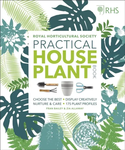 RHS Practical House Plant Book - Fran Bailey, Zia Allaway