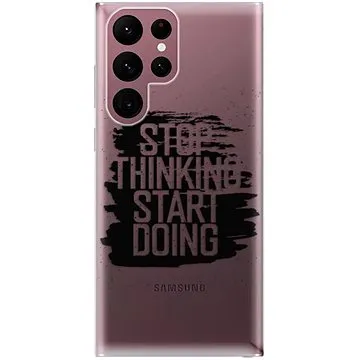 iSaprio Start Doing - black pro Samsung Galaxy S22 Ultra 5G (stadob-TPU3-S22U-5G)