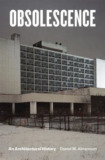 Obsolescence - Daniel M. Abramson