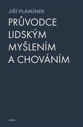 Průvodce lidským myšlením a chováním - Jiří Plamínek