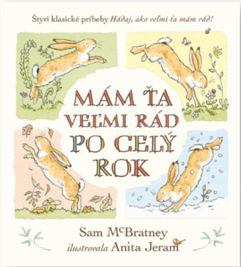 Mám ťa veľmi rád po celý rok - Sam McBratney