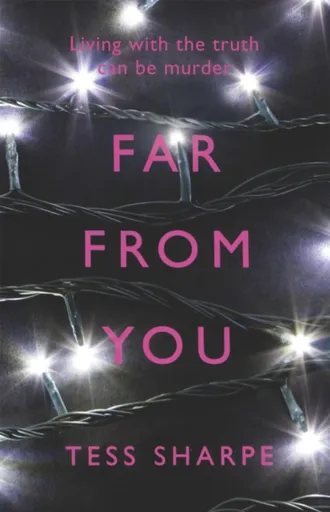 Far From You - Tess Sharpe
