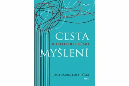 Cesta k filozofickému myšlení - Józef Maria Bochenski