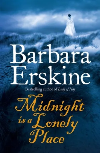 Midnight is a Lonely Place - Barbara Erskinová