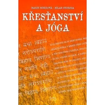Křesťanství a jóga (978-80-85965-51-3)