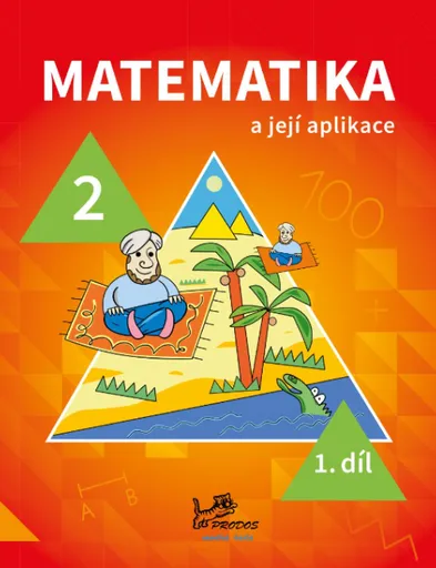 Matematika a její aplikace 2 – 1. díl - Hana Mikulenková, kolektiv autorů
