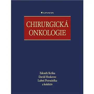 Chirurgická onkologie (978-80-247-4284-7)