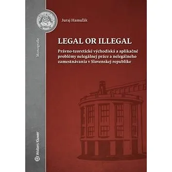 Legal or illegal (978-80-8168-688-7)