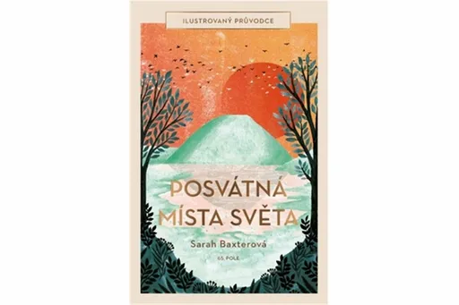 Posvátná místa světa - Sarah Baxter