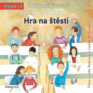 Kája a Claudie: Hra na štěstí ()