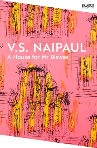 A House for Mr Biswas - V.S. Naipaul