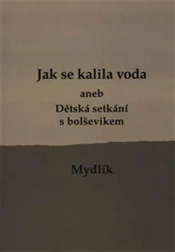 Jak se kalila voda /2.vyd./ - Miroslav Krůta