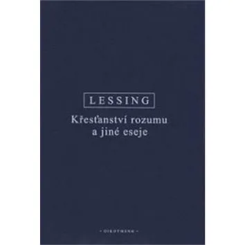 Křesťanství rozumu a jiné eseje (978-80-7298-229-5)
