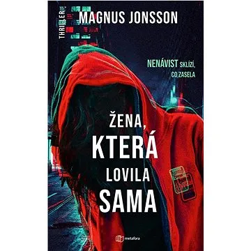 Žena, která lovila sama (978-80-7625-123-6)