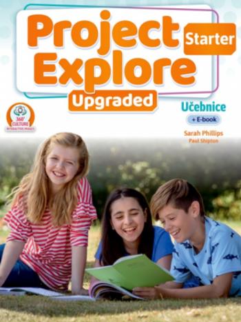 Project Explore Upgraded edition Starter Student´s book CZ - Paul Shipton, Sarah Phillips