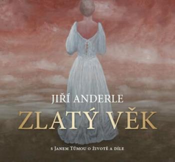 Zlatý věk - Jiří Anderle