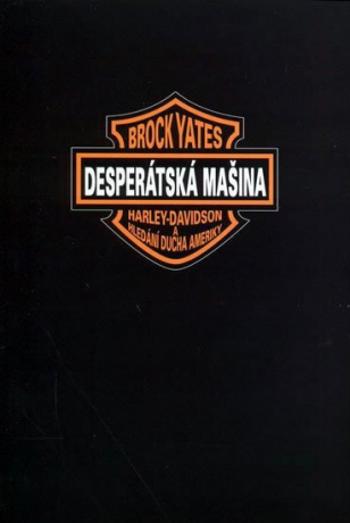 Desperátská mašina - Brock Yates