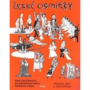 České osmičky: Osm ohlédnutí za osudnými roky českých dějin (978-80-88151-09-8)