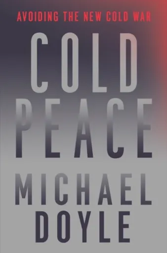 Cold Peace - Michael W.  Doyle