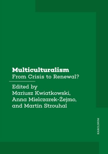 Multiculturalism   - Martin Strouhal, Mariusz Kwiatkowski, Anna Mielczarek-Żejmo - e-kniha