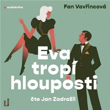 Eva tropí hlouposti ()