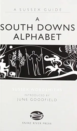 A South Downs Alphabet - Sussex Wordsmiths