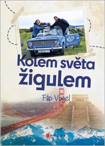 Kolem světa žigulem - Filip Vogel